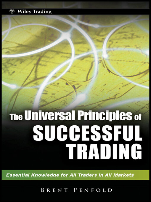 Title details for The Universal Principles of Successful Trading by Brent Penfold - Available